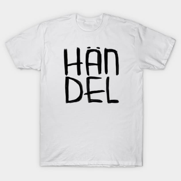 Composer Handel T-Shirt by badlydrawnbabe